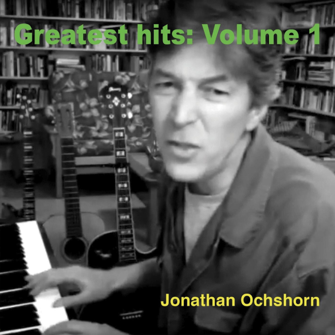 Jonathan Ochshorn's Greatest Hits: Vol. 1 album cover